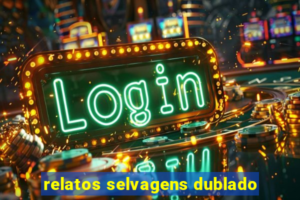 relatos selvagens dublado